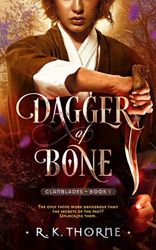 Dagger of Bone (Legends of the Clanblades, #1)