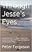 Through Jesse's Eyes: Seven...