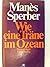 Wie eine Träne im Ozean: Romantrilogie