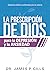 La prescripción de Dios par...