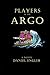 Players of the Argo (The Ri...