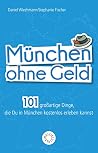 München ohne Geld...