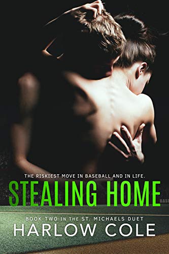 Stealing Home: St. Michaels Duet - Book 2 (Kindle Edition)