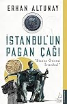 İstanbul'un Pagan Çağı: Bizans Öncesi İstanbul