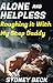 Alone And Helpless: Roughin...