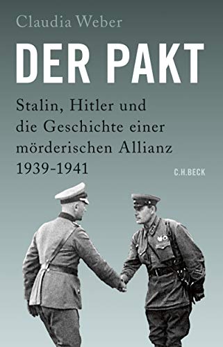 Der Pakt: Stalin, Hitler und die Geschichte einer mörderischen Allianz (Hardcover)