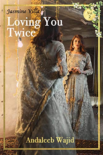 Loving you Twice (Jasmine Villa Book 2)