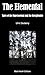 The Elemental: Tales of the Supernormal and the Inexplicable (Black Heath Gothic, Sensation and Supernatural)