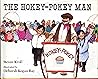 Hokey-Pokey Man Hokey-Pokey Man