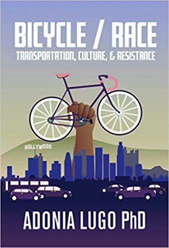 Bicycle/Race: Transportation, Culture, & Resistance (Paperback)
