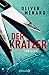 Der Kratzer: Thriller (Ein ...