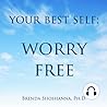 Your Best Self: Worry Free