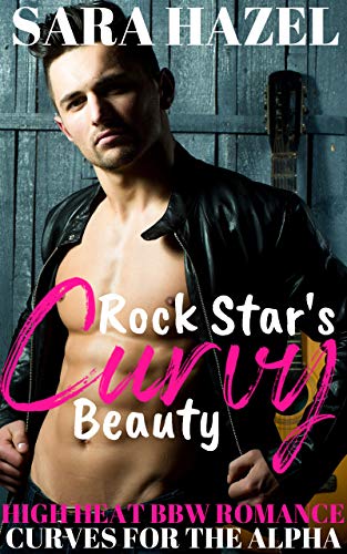 Rock Star's Curvy Beauty (Kindle Edition)
