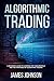 Algorithmic Trading: A Begi...