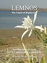 LEMNOS: The island of Hephaestus (Trips in the Aegean Sea)