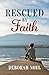 Rescued By Faith