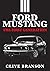 Ford Mustang: The First Gen...