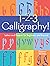 1-2-3 Calligraphy!: Letters and Projects for Beginners and Beyond