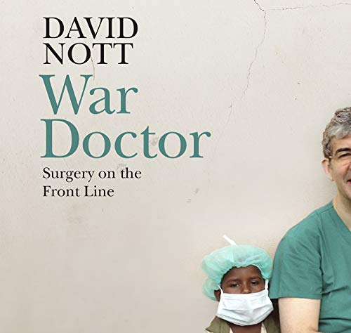War Doctor: Surgery on the Front Line