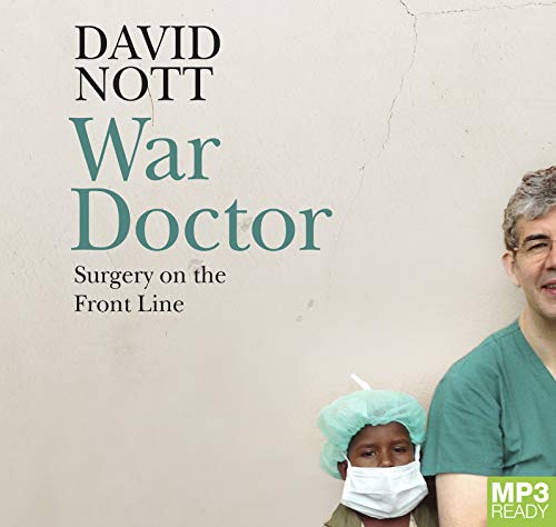 War Doctor: Surgery on the Front Line