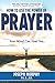 How To Use The Power Of Prayer