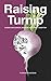 Raising Turnip by Florence Sheridan