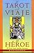 El tarot y el viaje del héroe