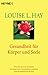 Gesundheit für Körper und Seele. by Louise L. Hay