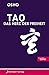 TAO. Das Herz der Freiheit by Osho