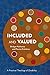 Included and Valued: A Prac...