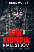 Edge of Dystopia: Maelstrom