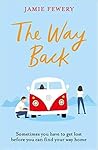 The Way Back by Jamie Fewery