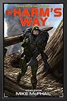 In Harm's Way (Defending the Future, #8) In Harm's Way (Defending the Future, #8)