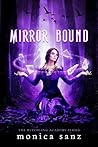 Mirror Bound by Monica Sanz