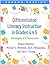 Differentiated Literacy Instruction in Grades 4 and 5: Strategies and Resources