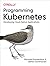 Programming Kubernetes: Developing Cloud-Native Applications