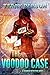 The Voodoo Case (a Shaman D...