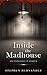 Inside the Madhouse: and ot...