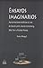 ENSAYOS IMAGINARIOS. APROXIMACIONES ESTETICAS AL CINE DE DAVID LYNCH DAVID CRONEMBERG BELA TARR Y NICOLAS PEREDA