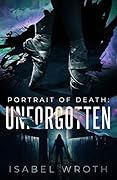 Portrait of Death: Unforgotten