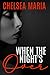When The Night's Over by Chelsea Maria