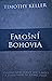 Falošní bohovia by Timothy J. Keller Falošní bohovia by Timothy J. Keller