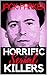 Horrific Serial Killers by Jack Parker Horrific Serial Killers by Jack Parker