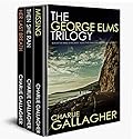 The George Elms Trilogy Books 5-7: Missing / Then She Ran / Her Last Breath (Langthorne #5-7