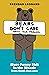 Bears Don't Care About Your Problems: More Funny Shit in the Woods from Semi-Rad.com