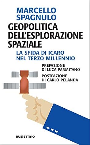 Geopolitica dell'esplorazione spaziale: La sfida di Icaro nel terzo millennio