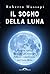 Il sogno della Luna: Luglio...