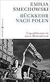 Rückkehr nach Polen by Emilia Smechowski