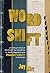 Word Shift: A Different Kin...