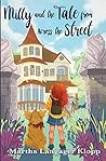 Milly and the Tale from Across the Street by Martha Klopp